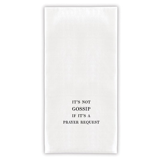 Face to Face Thirsty Boy Towels - It's Not Gossip If it's A Prayer Request